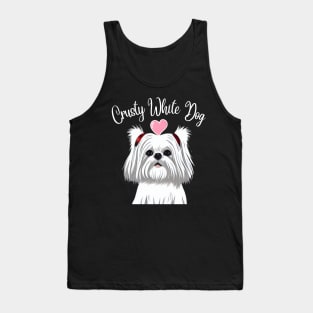 Cute and Fluffy White Maltese Shih Tzu I Love My Crusty White Dog Puppy Tank Top